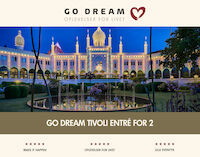 GoDream Tivoli entre for 2